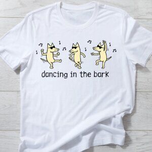 Dancing in the Bark Shirt, Dog Lover Graphics Tee